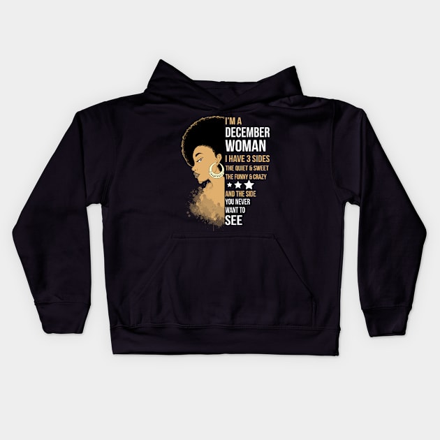 I'm A Strong Melanin December Woman Kids Hoodie by FilerMariette